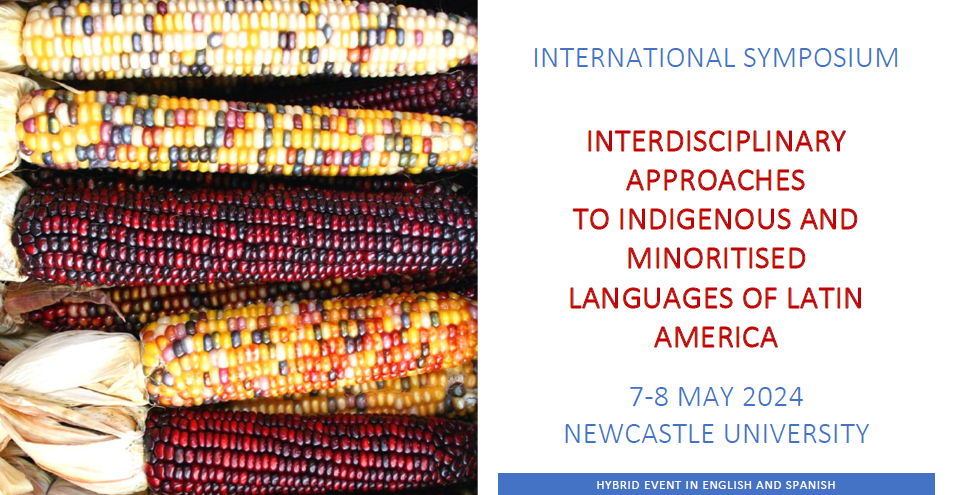Simposio: Interdisciplinary Approaches to Indigenous and Minoritised Languages of Latin America